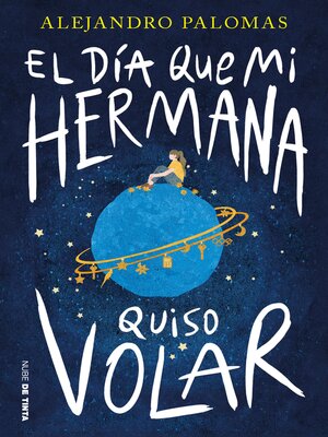 cover image of El día que mi hermana quiso volar